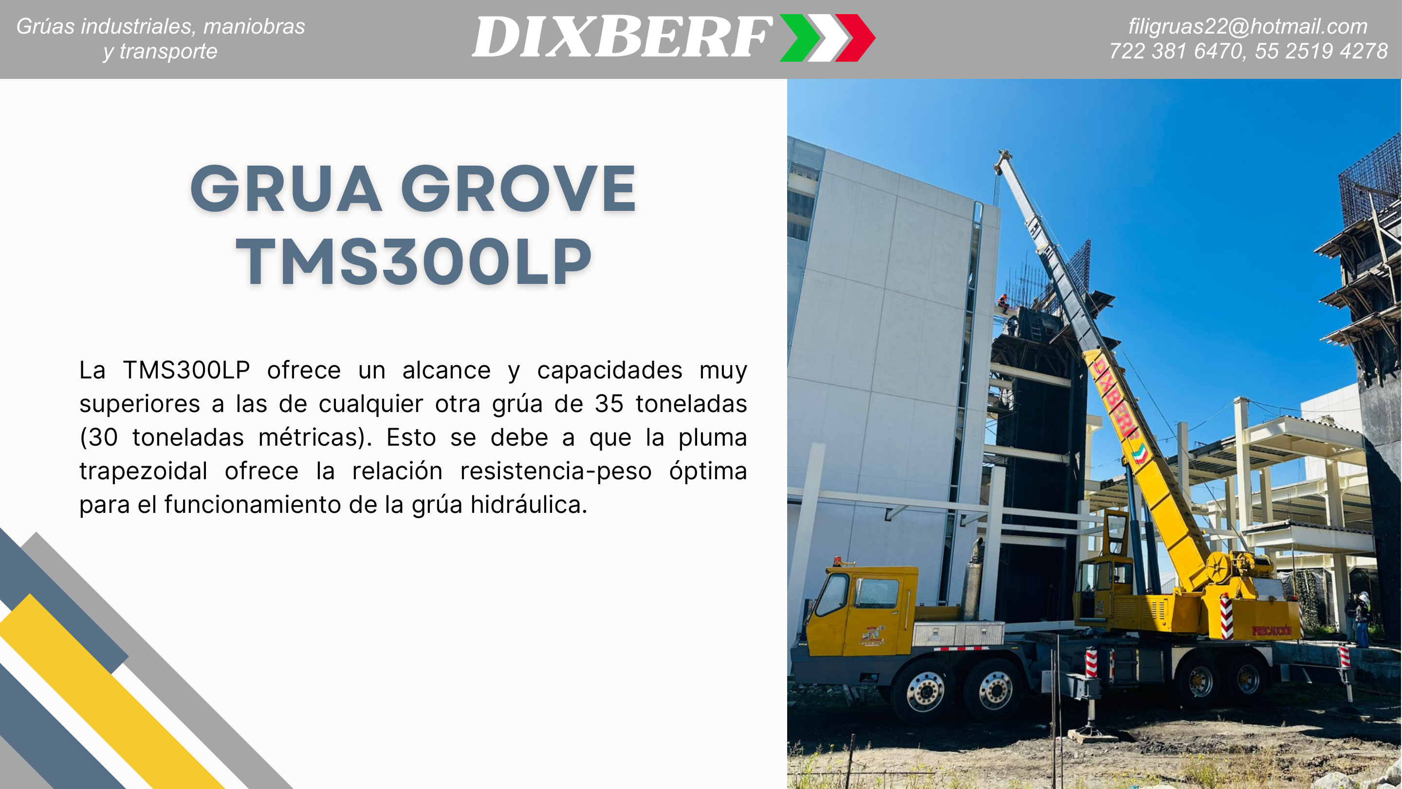 Grúa Grove TMS300LP de DIXBERF